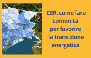 Scopri di più sull'articolo CER: come fare comunità per favorire la transizione energetica