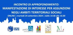 Scopri di più sull'articolo Incontro di approfondimento: manifestazione di interesse per assunzioni negli ambiti territoriali sociali