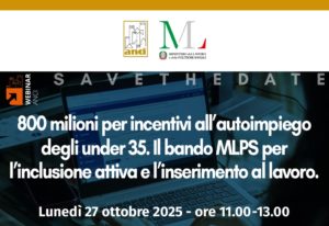 Scopri di più sull'articolo 800 milioni per incentivi all’autoimpiego degli under 35. Il bando MLPS per l’inclusione attiva e l’inserimento al lavoro