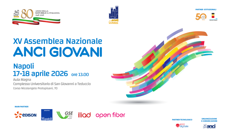 Al momento stai visualizzando A Napoli il 17 e il 18 aprile la XV Assemblea nazionale Anci Giovani